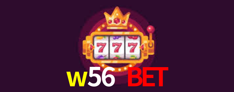w56 bet